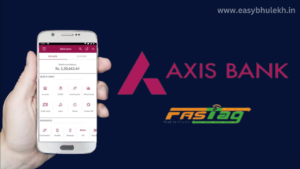 Axis Bank FASTag 2024