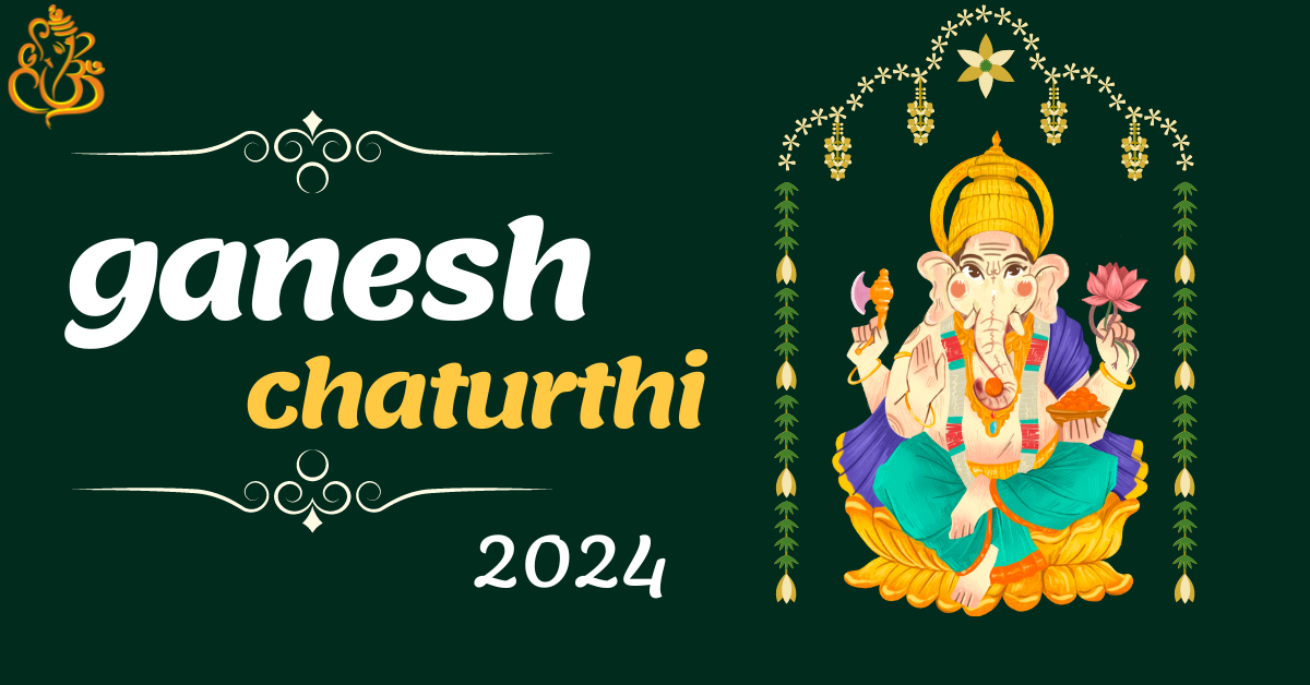 Ganesh Chaturthi 2024